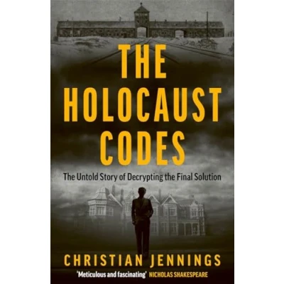 Bild av the Holocaust Codes: Untold Story of Decrypting Final Solution