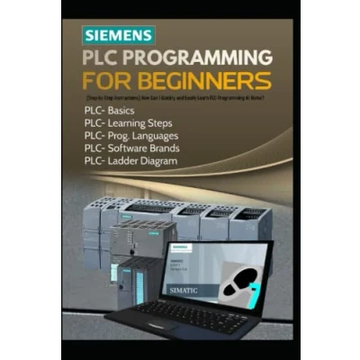 Bild av SIEMENS PLC Programming FOR BEGINNERS: [Step by Step Instructions] How Can I Quickly and Easily Learn At Home?