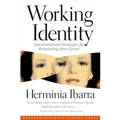 Bild av Working Identity: Unconventional Strategies for Reinventing Your Career