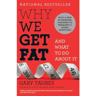 Bild av Why We Get Fat: And What to Do About It