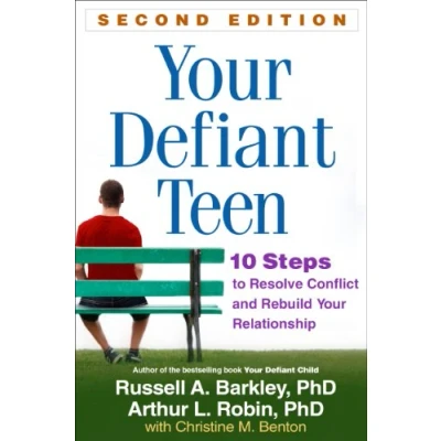 Bild av Your Defiant Teen: 10 Steps to Resolve Conflict and Rebuild Relationship