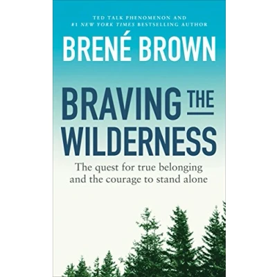 Bild av Braving the Wilderness: quest for true belonging and courage to stand alone