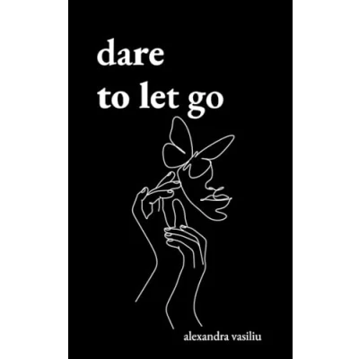 Bild av Dare to Let Go: Poems about Healing and Finding Yourself