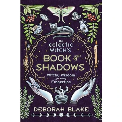 Bild av The Eclectic Witch&#039;s Book of Shadows: Witchy Wisdom at Your Fingertips