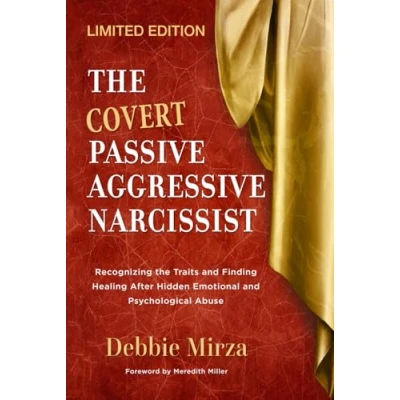 Bild av the Covert Passive Aggressive Narcissist: Recognizing Traits and Finding Healing After Hidden Emotional Psychological Abuse