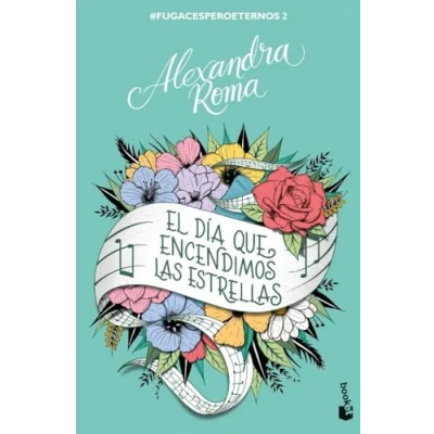 Bild av El día que encendimos las estrellas: #fugacesperoeternos2