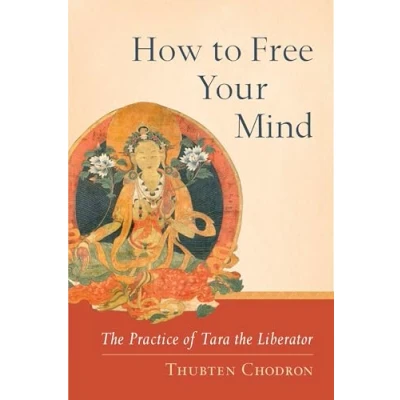 Bild av How to Free Your Mind: the Practice of Tara Liberator