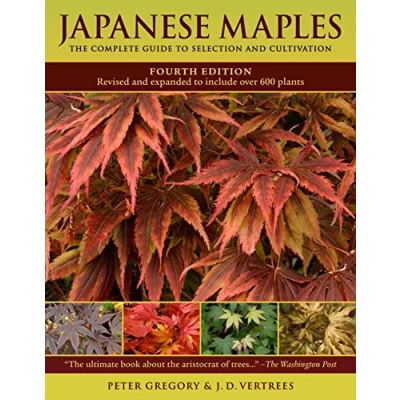 Bild av Japanese Maples: The Complete Guide to Selection and Cultivation, Fourth Edition
