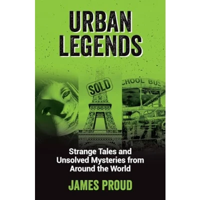 Bild av Urban Legends: Strange Tales and Unsolved Mysteries from Around the World