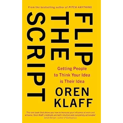 Bild av Flip the Script: Getting People to Think Your Idea is Their