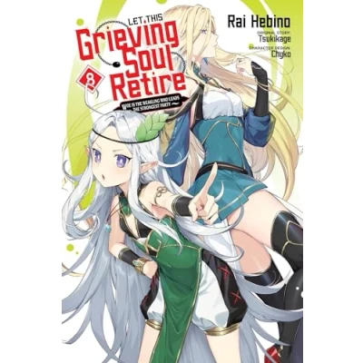 Bild av Let This Grieving Soul Retire, Vol. 8 (manga) Woe Is the Weakling Who Leads Strongest Party