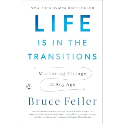 Bild av Life Is in the Transitions: Mastering Change at Any Age