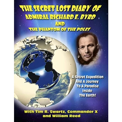 Bild av the Secret Lost Diary of Admiral Richard E. Byrd and Phantom Poles