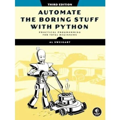 Bild av Automate the Boring Stuff with Python, 3rd Edition: Practical Programming for Total Beginners