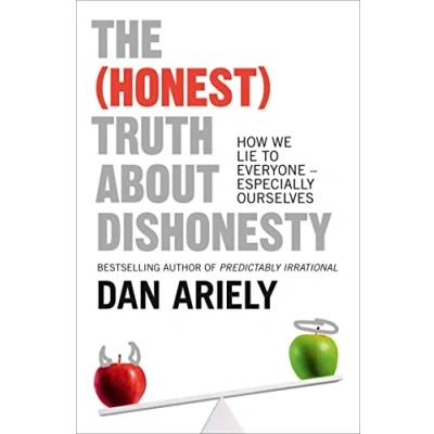 Bild av The Honest Truth about Dishonesty: How We Lie to Everyone Especially Ourselves