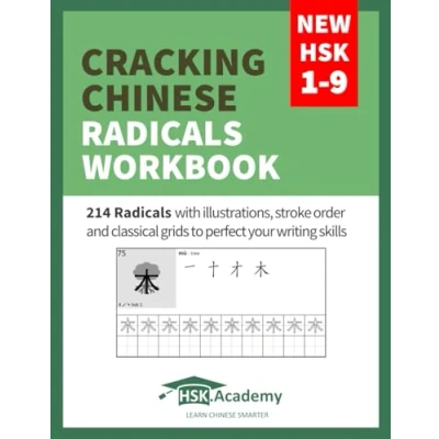 Bild av Cracking Chinese Radicals Workbook: New HSK 1 9: 214 with illustrations, stroke order and classical grids to perfect your writing skills