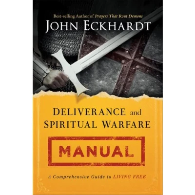Bild av Deliverance and Spiritual Warfare Manual: A Comprehensive Guide to Living Free