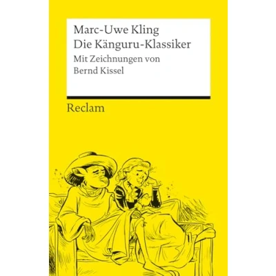 Bild av Die Känguru Klassiker. Persönlich ausgewählt aus der Tetralogie von Marc Uwe Kling, illustriert Bernd Kissel: 14441