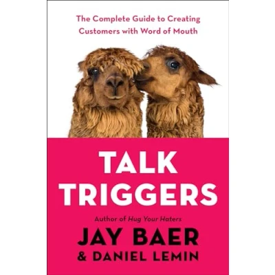 Bild av Talk Triggers: The Complete Guide to Creating Customers with Word of Mouth