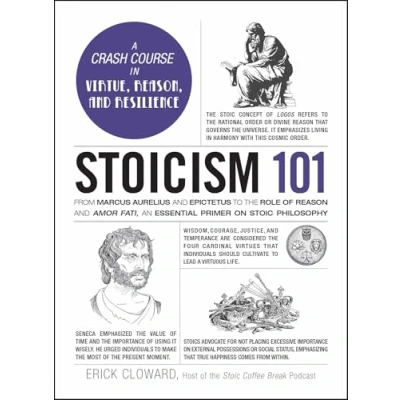 Bild av Stoicism 101: From Marcus Aurelius and Epictetus to the Role of Reason Amor Fati, an Essential Primer on Stoic Philosophy