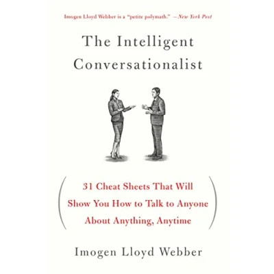 Bild av The Intelligent Conversationalist: 31 Cheat Sheets That Will Show You How to Talk Anyone about Anything, Anytime
