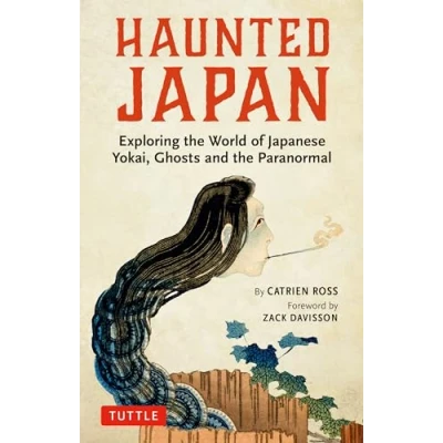 Bild av Haunted Japan: Exploring the World of Japanese Yokai, Ghosts and Paranormal