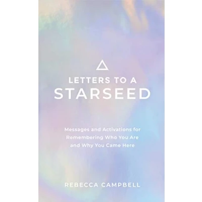 Bild av Letters to a Starseed: Messages and Activations for Remembering Who You Are Why Came Here
