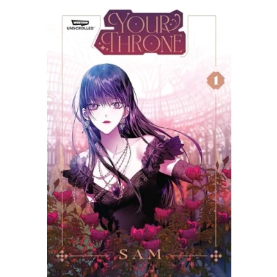 Bild av Your Throne Volume One: A Webtoon Unscrolled Graphic Novel