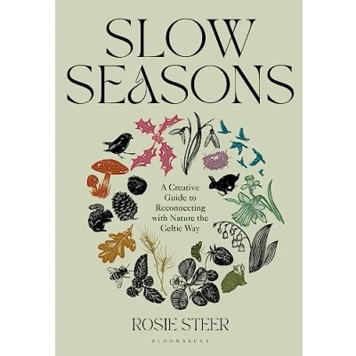 Bild av Slow Seasons: A Creative Guide to Reconnecting with Nature the Celtic Way
