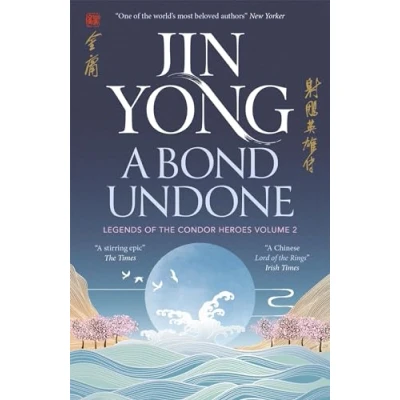 Bild av A Bond Undone: Legends of the Condor Heroes Vol. 2