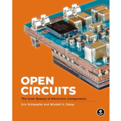 Bild av Open Circuits: The Inner Beauty of Electronic Components