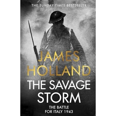 Bild av the Savage Storm: Heroic True Story of One Least told Campaigns WW2