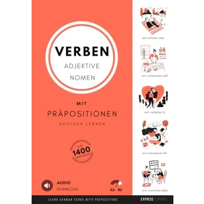Bild av Deutsch Lernen Verben, Adjektive und Nomen mit Präpositionen: Learn German Verbs, Adjectives and Nouns with Prepositions