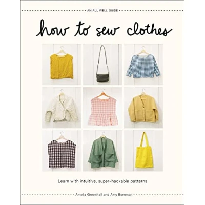 Bild av How to Sew Clothes: Learn with Intuitive, Super Hackable Patterns