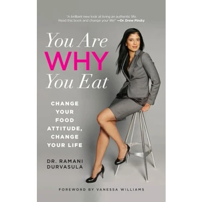 Bild av You Are WHY Eat: Change Your Food Attitude, Life