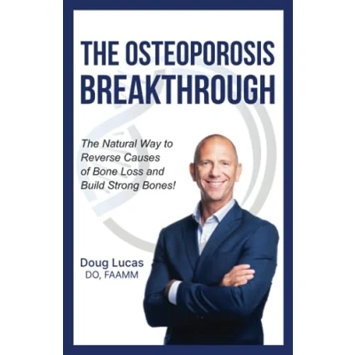 Bild av The Osteoporosis Breakthrough: Natural Way to Reverse Causes of Bone Loss and Build Strong Bones!