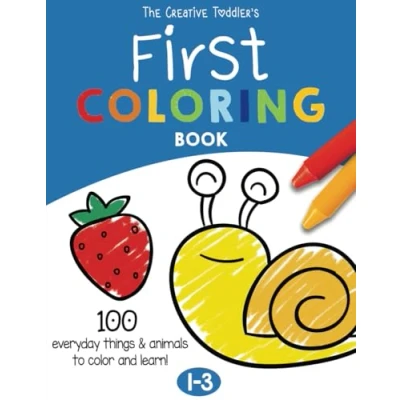 Bild av The Creative Toddler’s First Coloring Book ages 1 3: 100 Everyday Things and Animals to Color Learn For Toddlers Kids 1, 2 &amp; 3 (US Edition)