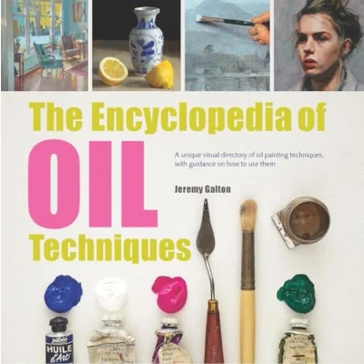 Bild av The Encyclopedia of oil Techniques: A unique visual directory painting techniques, with guidance on how to use them