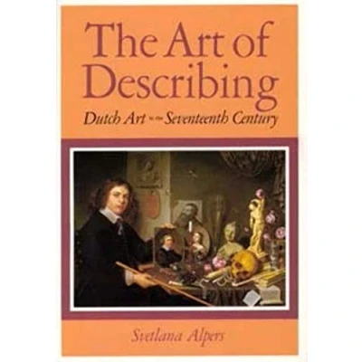 Bild av the Art of Describing: Dutch in Seventeenth Century