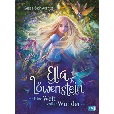 Bild av Ella Löwenstein Eine Welt voller Wunder: Das perfekte Geschenk zu Ostern für Kinder ab 8 Jahren: 1