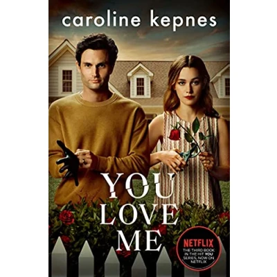 Bild av You Love Me: The highly anticipated sequel to and Hidden Bodies (YOU series Book 3)