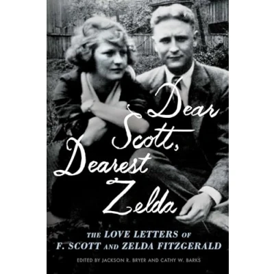 Bild av Dear Scott, Dearest Zelda: The Love Letters of F. Scott and Zelda Fitzgerald