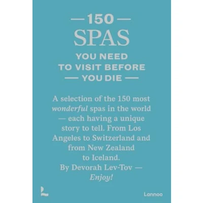 Bild av 150 Spas You Need To Visit Before Die /anglais