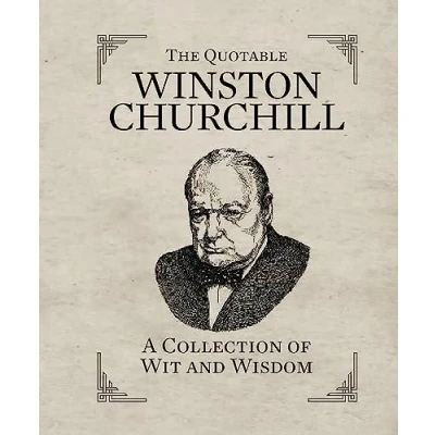 Bild av The Quotable Winston Churchill: A Collection of Wit and Wisdom