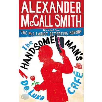 Bild av The Handsome Man&#039;s De Luxe Cafe: No. 1 Ladies&#039; Detective Agency 15
