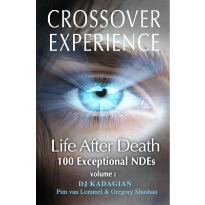Bild av The Crossover Experience: Life After Death / A New Perspective
