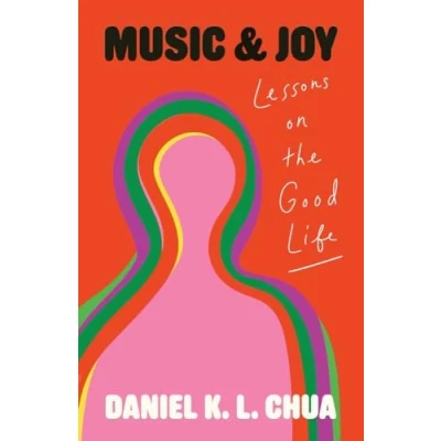 Bild av Music and Joy: Lessons on the Good Life