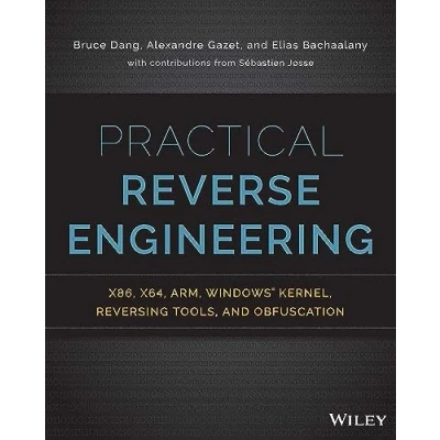 Bild av Practical Reverse Engineering: x86, x64, ARM, Windows Kernel, Reversing Tools, and Obfuscation