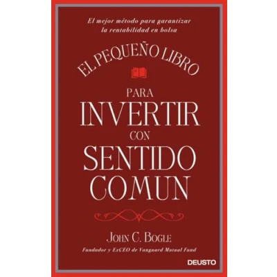 Bild av El pequeño libro para invertir con sentido común: mejor método garantizar la rentabilidad en bolsa