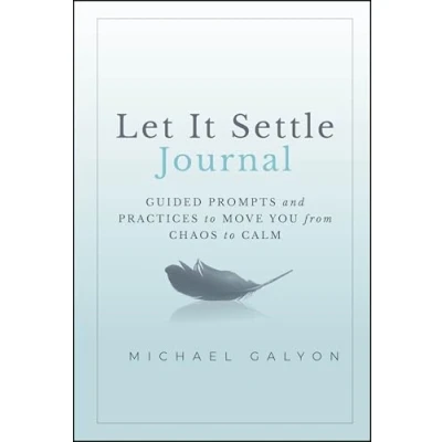 Bild av Let It Settle Journal: Guided Prompts and Practices to Move You From Chaos Calm